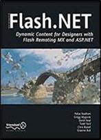 Flash.Net - Dynamic Content For Designers With Flash Remoting Mx And Asp.Net