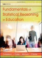 Fundamentals Of Statistical Reasoning In Education, 3 Edition