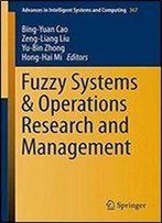 Fuzzy Systems & Operations Research And Management