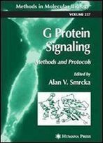 G Protein Signaling: Methods And Protocols (Methods In Molecular Biology)