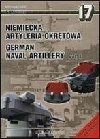 German Naval Artillery Vol. I - Niemiecka Artyleria Okretowa Vol. I (Gunpower 17) [Polish / English]
