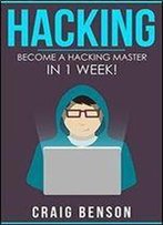 Hacking For Beginners: The Ultimate Guide For Newbie Hackers