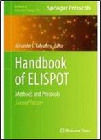 Handbook Of Elispot: Methods And Protocols (2nd Edition)