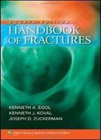 Handbook Of Fractures, 4th Revised Edition