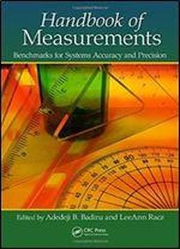 Handbook Of Measurements: Benchmarks For Systems Accuracy And Precision