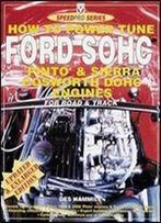 How To Power Tune Ford Sohc 4-Cylinder Pinto & Cosworth Dohc Engines