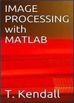 Image Processing With Matlab