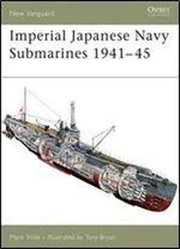 Imperial Japanese Navy Submarines 1941-45 (new Vanguard 135)