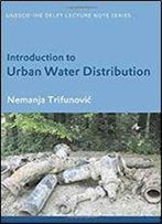 Introduction To Urban Water Distribution: Unesco-Ihe Lecture Note Series