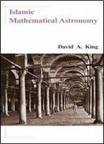 Islamic Mathematical Astronomy