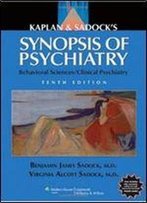 Kaplan And Sadock's Synopsis Of Psychiatry