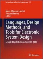 Languages, Design Methods, And Tools For Electronic System Design