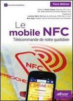 Le Mobile Nfc : Telecommande De Notre Quotidien