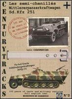 Les Semi-Chenilles Mittlererpanzerkfraftwagen Sd.Kfz 251