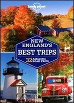 Lonely Planet New England's Best Trips (Travel Guide)