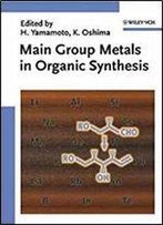 Main Group Metals In Organic Synthesis, 2 Volume Set