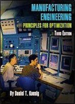 Manufacturing Engineering: Principles For Optimization, Third Edition