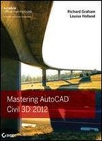Mastering Autocad Civil 3d 2012