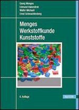 Menges Werkstoffkunde Kunststoffe, 6. Auflage