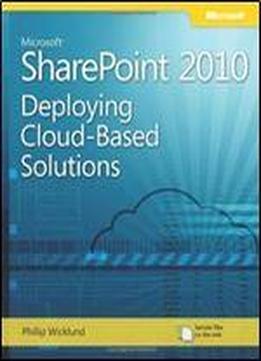 Microsoft Sharepoint 2010: Deploying Cloud-based Solutions