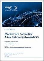 Mobile Edge Computing A Key Technology Towards 5g