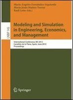 Modeling And Simulation In Engineering, Economics, And Management