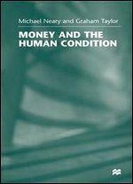 Money And The Human Condition