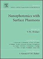 Nanophotonics With Surface Plasmons (Advances In Nano-Optics And Nano-Photonics)