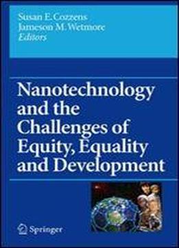 Nanotechnology And The Challenges Of Equity, Equality And Development