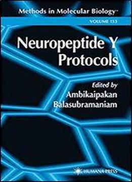Neuropeptide Y Protocols (methods In Molecular Biology)