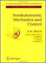 Nonholonomic Mechanics And Control