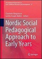 Nordic Social Pedagogical Approach To Early Years