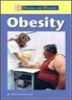 Obesity (Diseases And Disorders)