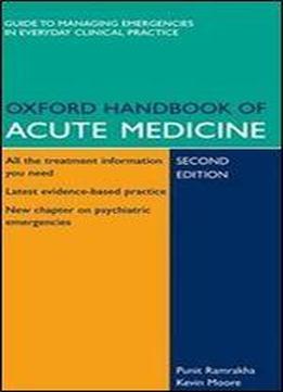 Oxford Handbook Of Acute Medicine (2nd Edition)