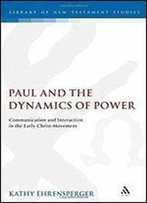 Paul And The Dynamics Of Power