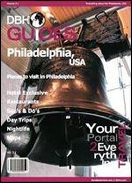 Philadelphia, Usa City Travel Guide 2013: Attractions, Restaurants, And More