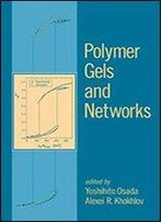 Polymer Gels And Networks