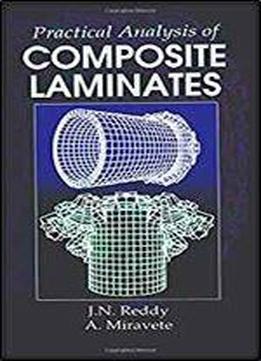 Practical Analysis Of Composite Laminates (applied And Computational Mechanics)