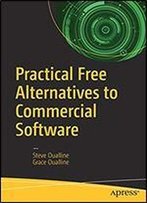 Practical Free Alternatives To Commercial Software