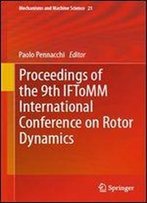 Proceedings Of The 9th Iftomm International Conference On Rotor Dynamics