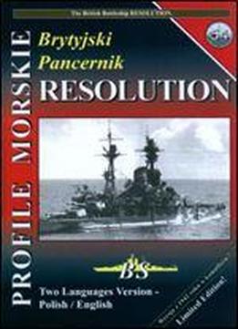 Profile Morskie 54: Brytyjski Pancernik Resolution - The British Battleship Resolution [polish / English]