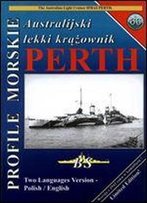 Profile Morskie 66: Australijski Lekki Krazownik Perth - The Australian Light Cruiser Hmas Perth [Polish / English]