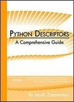 Python Descriptors: A Comprehensive Guide
