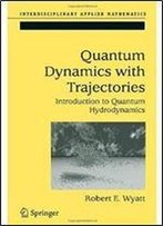 Quantum Dynamics With Trajectories: Introduction To Quantum Hydrodynamics