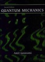 Quantum Mechanics, 2 Edition