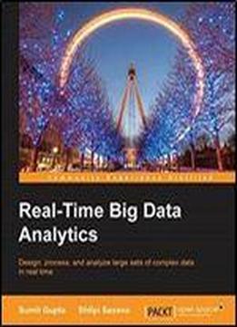 Real-time Big Data Analytics