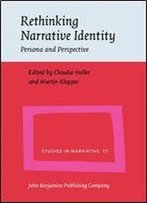 Rethinking Narrative Identity: Persona And Perspective