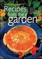 Rosalind Creasy's Recipes From The Garden