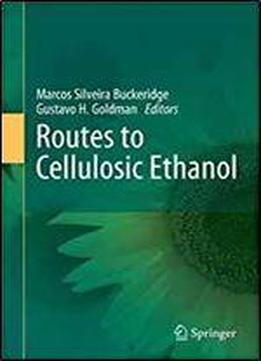 Routes To Cellulosic Ethanol