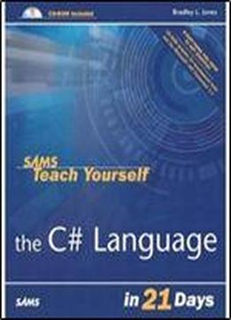 Sams Teach Yourself The C# Language In 21 Days